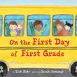 ON THE FIRST DAY OF FIRST GRADE