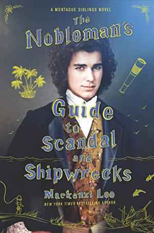 THE NOBLEMAN'S GUIDE TO SCANDAL AND SHIPWRECKS