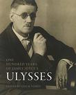 ONE HUNDRED YEARS OF JAMES JOYCE’S <i>ULYSSES</i>