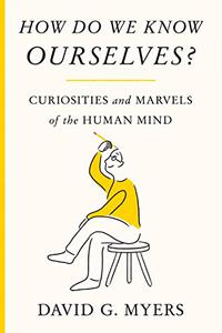 HOW DO WE KNOW OURSELVES?