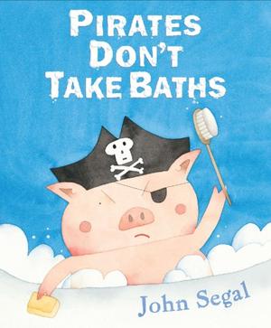 PIRATES DON'T TAKE BATHS