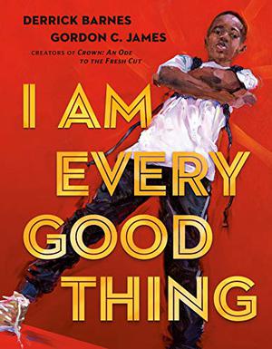 I AM EVERY GOOD THING