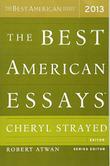 THE BEST AMERICAN ESSAYS 2013