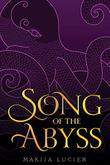 SONG OF THE ABYSS