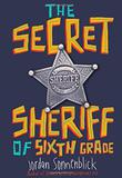 THE SECRET SHERIFF OF SIXTH GRADE