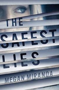 THE SAFEST LIES