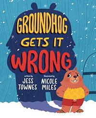 GROUNDHOG GETS IT WRONG