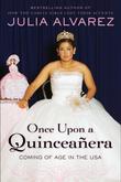 ONCE UPON A QUINCEAÑERA