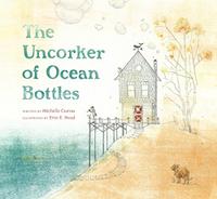 THE UNCORKER OF OCEAN BOTTLES