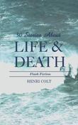 30 STORIES ABOUT LIFE & DEATH