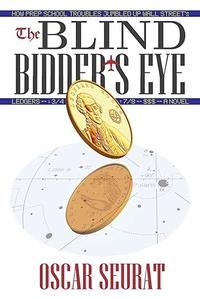 THE BLIND BIDDER'S EYE