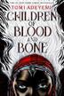 CHILDREN OF BLOOD AND BONE