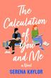 THE CALCULATION OF YOU AND ME