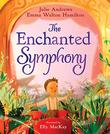 THE ENCHANTED SYMPHONY