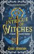 AN INTRIGUE OF WITCHES