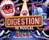 DIGESTION! THE MUSICAL