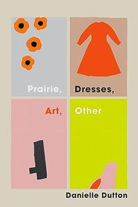 PRAIRIE, DRESSES, ART, OTHER