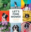 LET'S FIND MOMO!