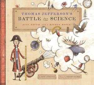 THOMAS JEFFERSON'S BATTLE FOR SCIENCE