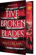 FIVE BROKEN BLADES