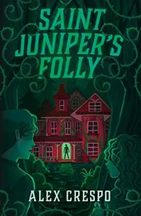 SAINT JUNIPER'S FOLLY