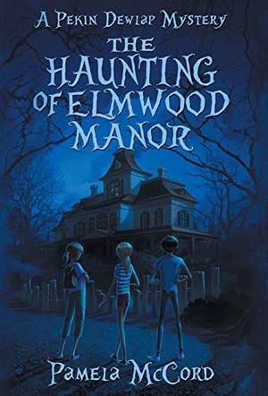 THE HAUNTING OF ELMWOOD MANOR