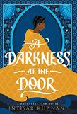 A DARKNESS AT THE DOOR