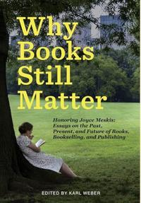 WHY BOOKS STILL MATTER