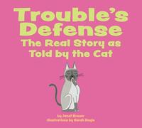 TROUBLE'S DEFENSE